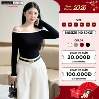  Áo nữ BIGSIZE Banamo Sài Gòn áo thun trễ vai dài tay phối viền phong cách quyến rũ 310 