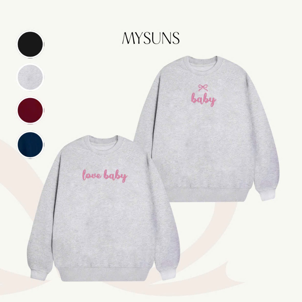 Áo nỉ bông thêu Baby, Love Baby MYSUNS | Sweater unisex form rộng, Áo đôi nỉ bông thêu hình