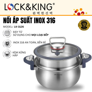 Nồi áp suất Lock&King LK-3126 dung tích 6.3L inox 316 kèm xửng hấp đáy từ dùng trên mọi loại bếp
