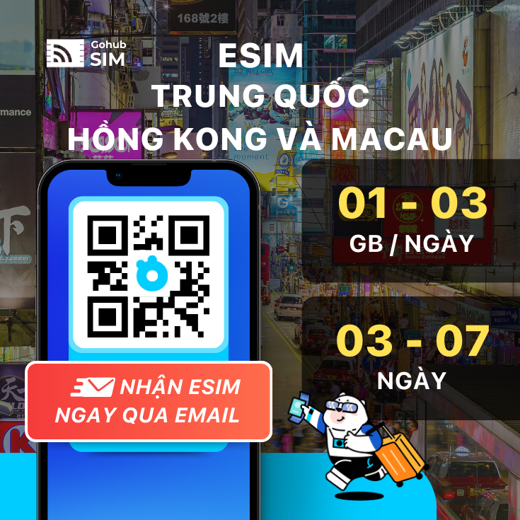 eSIM Trung Quốc, Hồng Kong, Macau 4G - Gói theo ngày (03 - 07 ngày) - Gohub gửi eSIM qua email