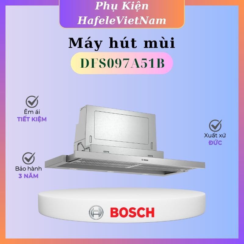 Máy hút mùi Bosch Series 4 DFS097A51B – Thiết kế âm tủ hiện đại, tiết kiệm không gian