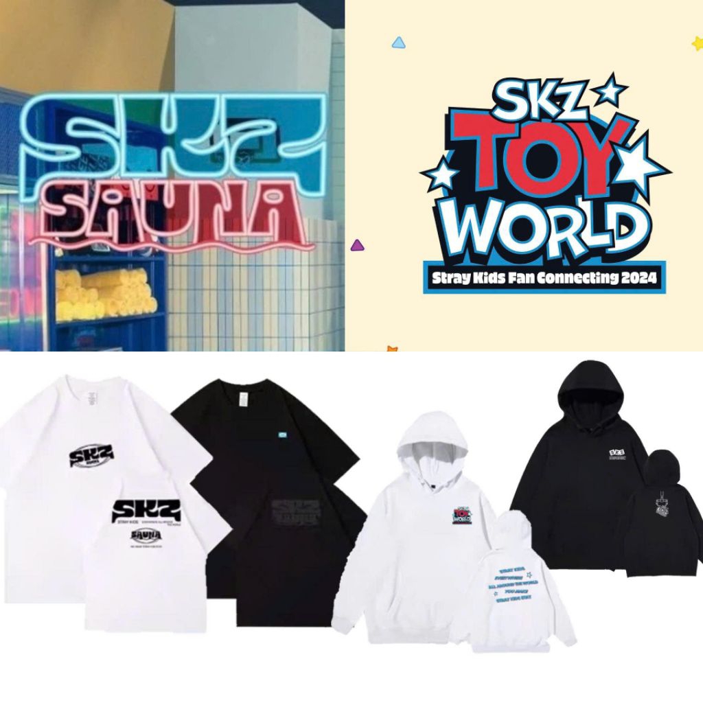 Áo thun + hoodie Stray Kids - 2024 Fan Connecting 'SKZ Toy World' + 'SKZ Sauna' Japan Popup