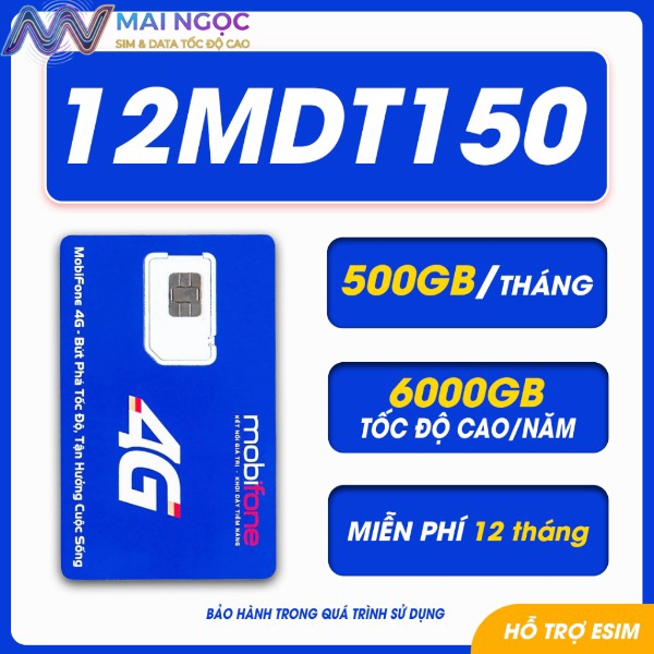 [Rẻ vô địch] Sim Mobifone - 6MDT150 gói 6 tháng hạn dùng, 12MDT150 dùng 12 tháng 500GB/Tháng