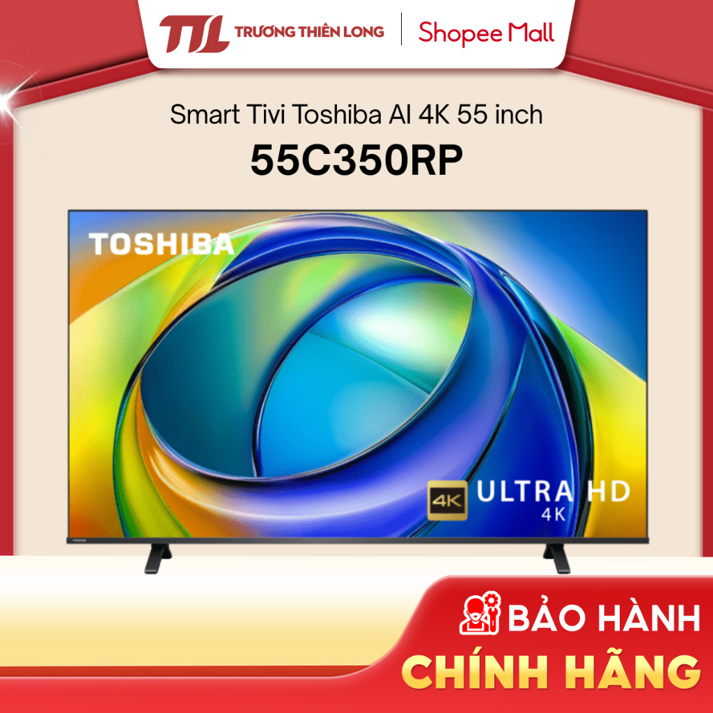 55C350RP | 50C350RP | 43C350RP - Smart Tivi Toshiba AI 4K C350RP [Miễn Phí Lắp Để Bàn HCM]