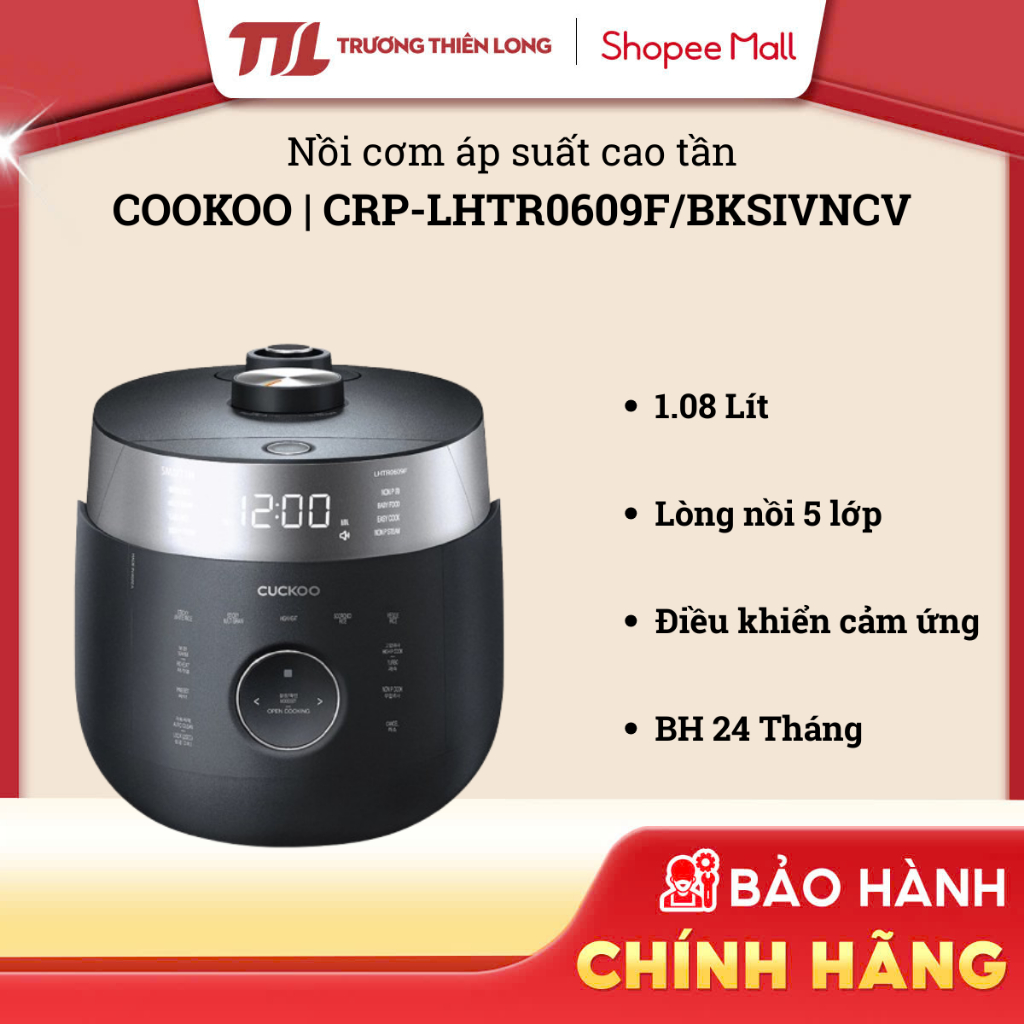 CRP-LHTR0609F - Nồi Cơm Điện Áp Suất kép Cao Tần Cuckoo 1.08 lít CRP-LHTR0609F/BKSIVNCV  | CRP-LHTR0
