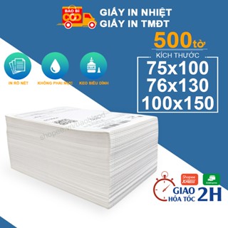  Giấy In Nhiệt Tự Dính Dạng Tập 500 Tờ A6 100x150 - A7 75x100 - CÓ SẴN LỚP DÁN - In Đơn Shopee TMĐT 