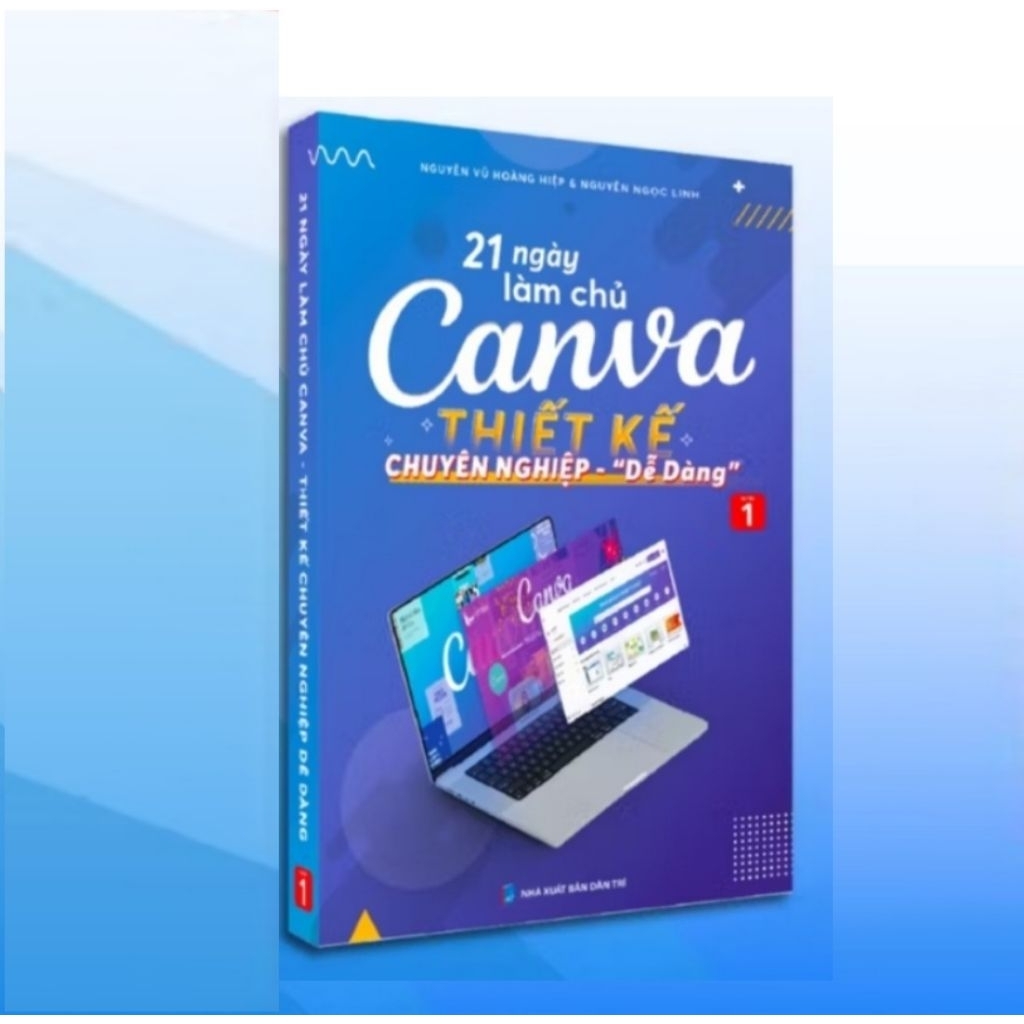 21 Ngày Làm Chủ Canva Thiết Kế Chuyên Nghiệp Dễ Dàng Tập 1