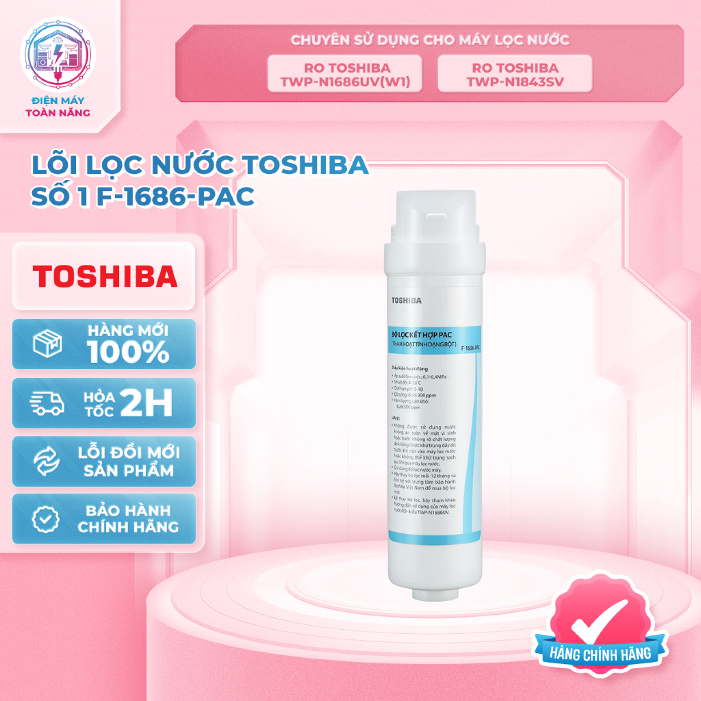 Lõi lọc thô Toshiba số 1 F-1686-PAC – than hoạt tính, khử mùi và tạp chất hiệu quả