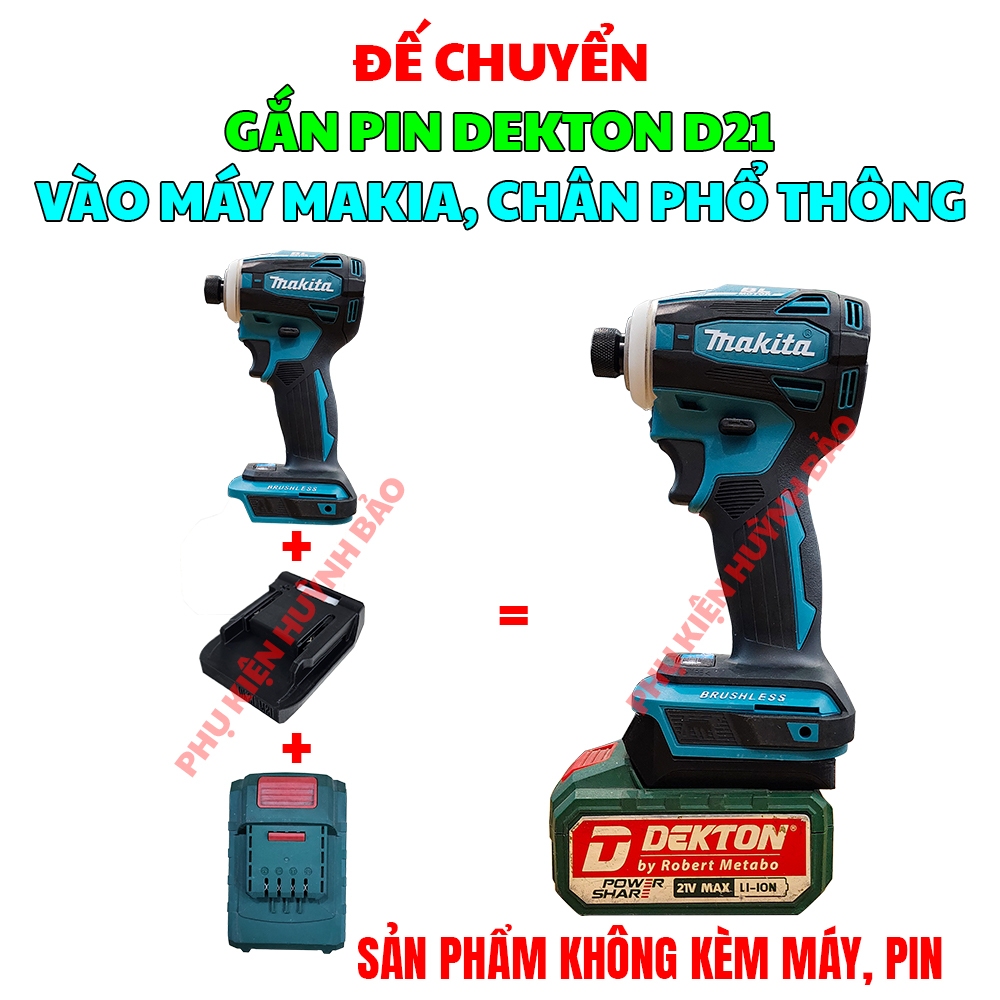 Đế Chuyển Pin Dekton DK21 Sang máy M21 (Chân Makita Phổ Thông)