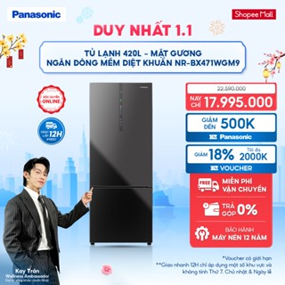   NHẬP ELPN2TQ GIẢM 18% TỐI ĐA 2000K  Tủ lạnh Panasonic Inverter 420 lít NR-BX471WGM9 Mặt gương Đông mềm diệt khuẩn 