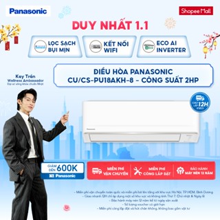  Máy lạnh Điều hòa Panasonic CU CS-PU18AKH-8 - Công suất 2HP - 1 chiều - ECO AI + Inverter 