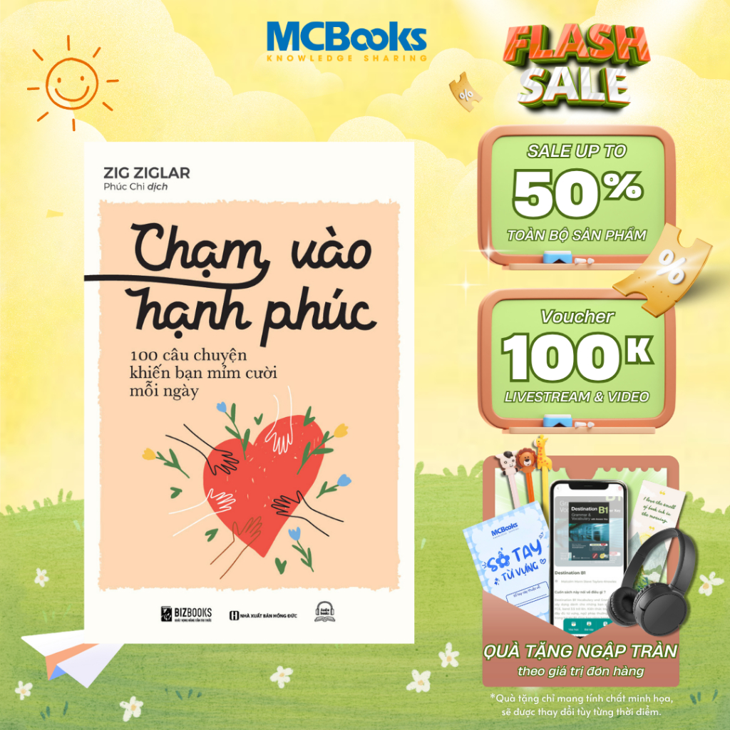 Sách - Chạm Vào Hạnh Phúc: 100 Câu Chuyện Khiến Bạn Mỉm Cười Mỗi Ngày - MCBooks