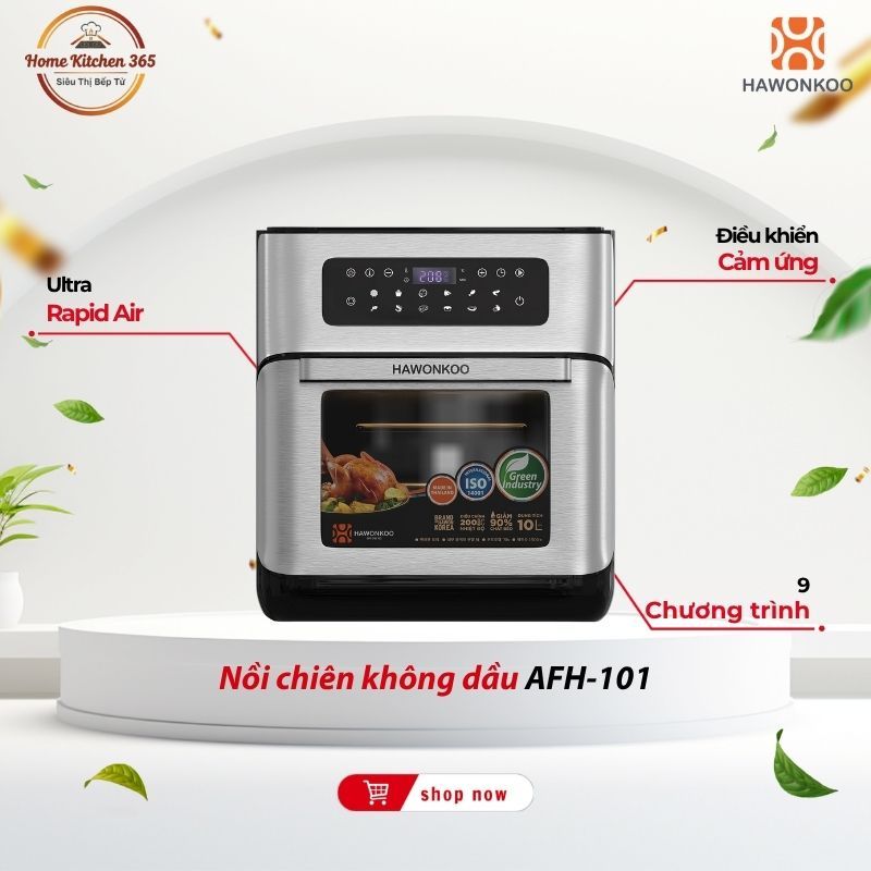 Nồi chiên không dầu Hawonkoo AFH-101 – Thiết kế hiện đại, nấu ăn nhanh gọn