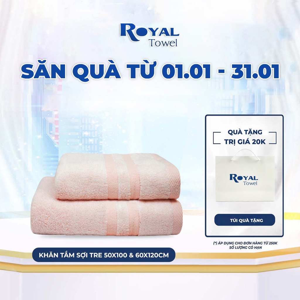 Khăn tắm 50x100cm hoặc 60x120cm ROYAL TOWEL sợi tre cao cấp siêu mềm mịn, thấm hút tốt dùng cho em bé, gia đình