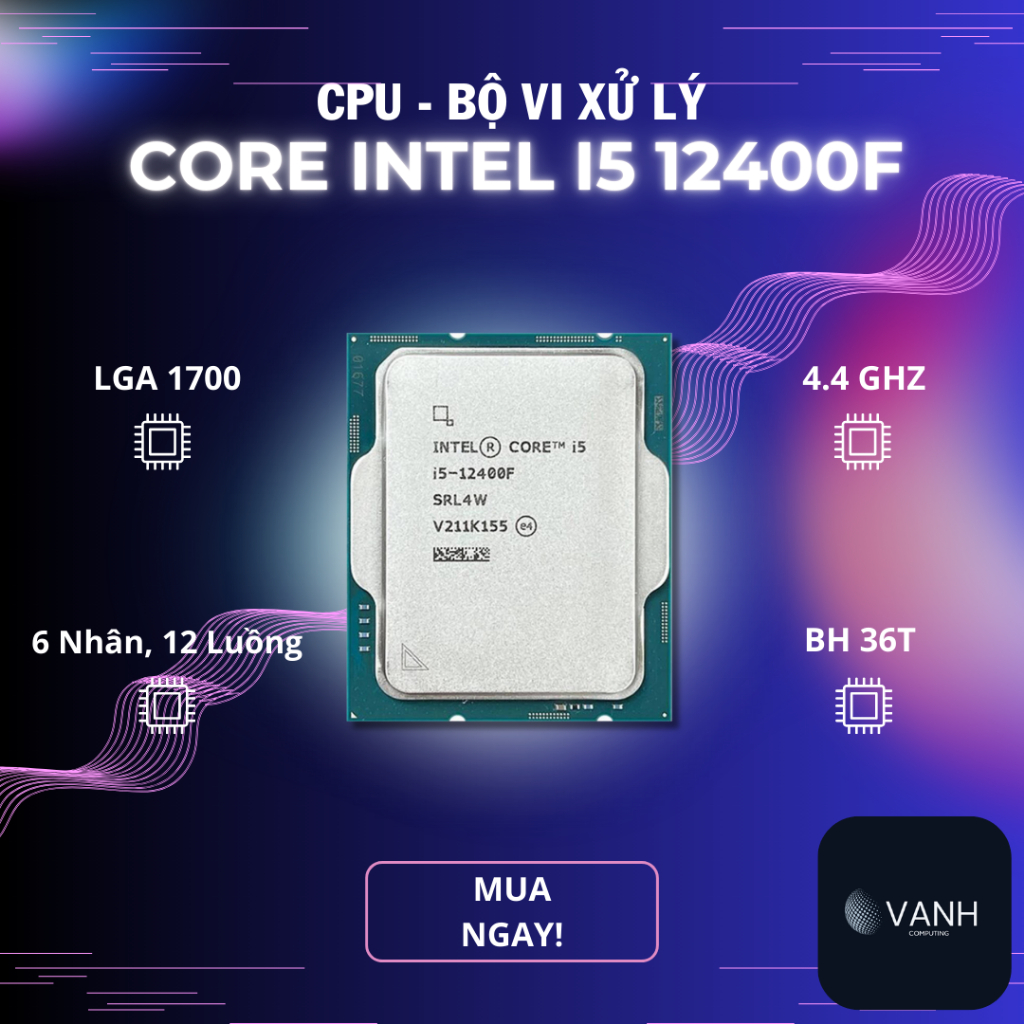 CPU Intel Core i5 i3 10400F/11400F/12400F/12100F/13400F/14400F Tray New Không Fan VanhComputing