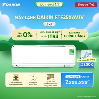  MIỄN PHÍ LẮP ĐẶT 1TR3  Máy Lạnh Daikin 1 chiều Non Inverter FTF25XAV1V 1HP  9000 BTU  