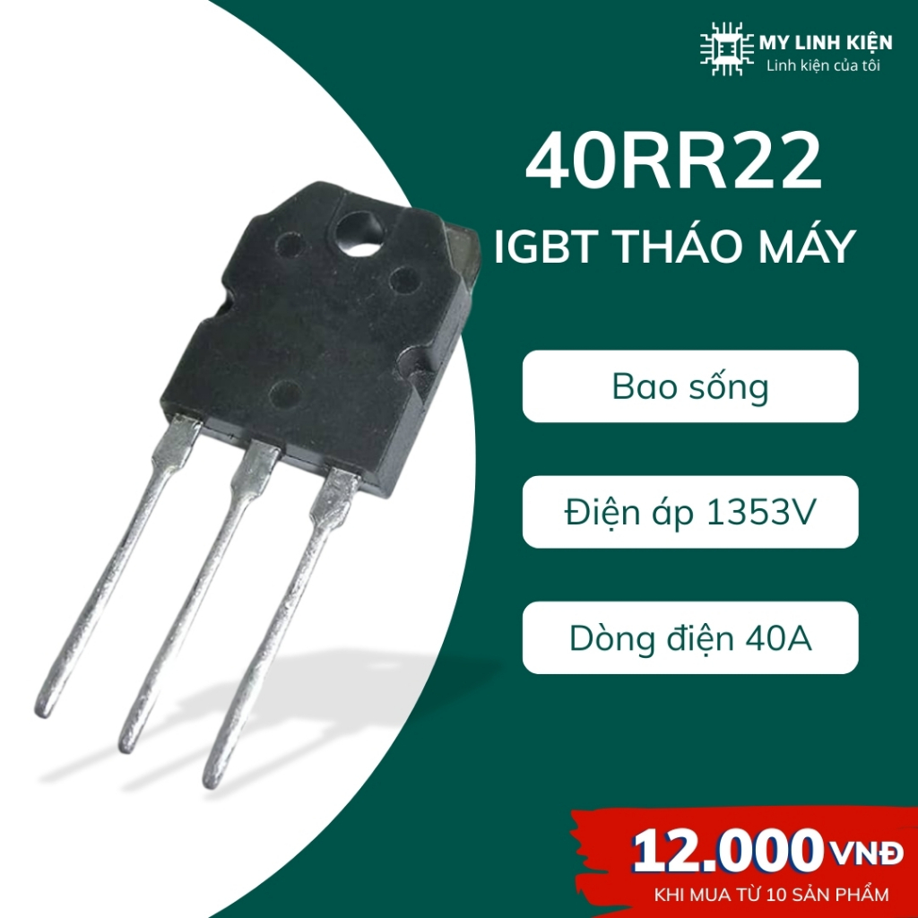 IGBT bếp từ 40RR22 40A 1353V tháo máy chính hãng chất lượng tốt.