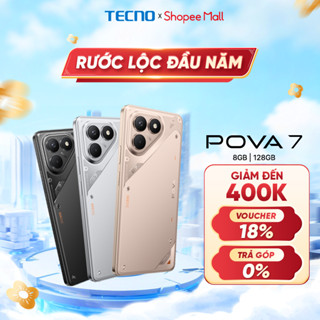  Điện thoại Tecno Pova 7 8 128GB | Siêu Pin 7000mAh | Sạc Nhanh 45W | Màn Hình 6.78" FHD+ 120Hz | Chính hãng 
