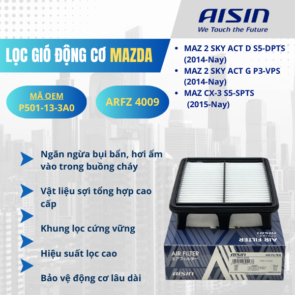 [ARFZ-4009] Lọc Gió Động Cơ thương hiệu AISIN – Mazda SkyActiv – Mazda 2 / CX-3 – OEM P501-13-3A0