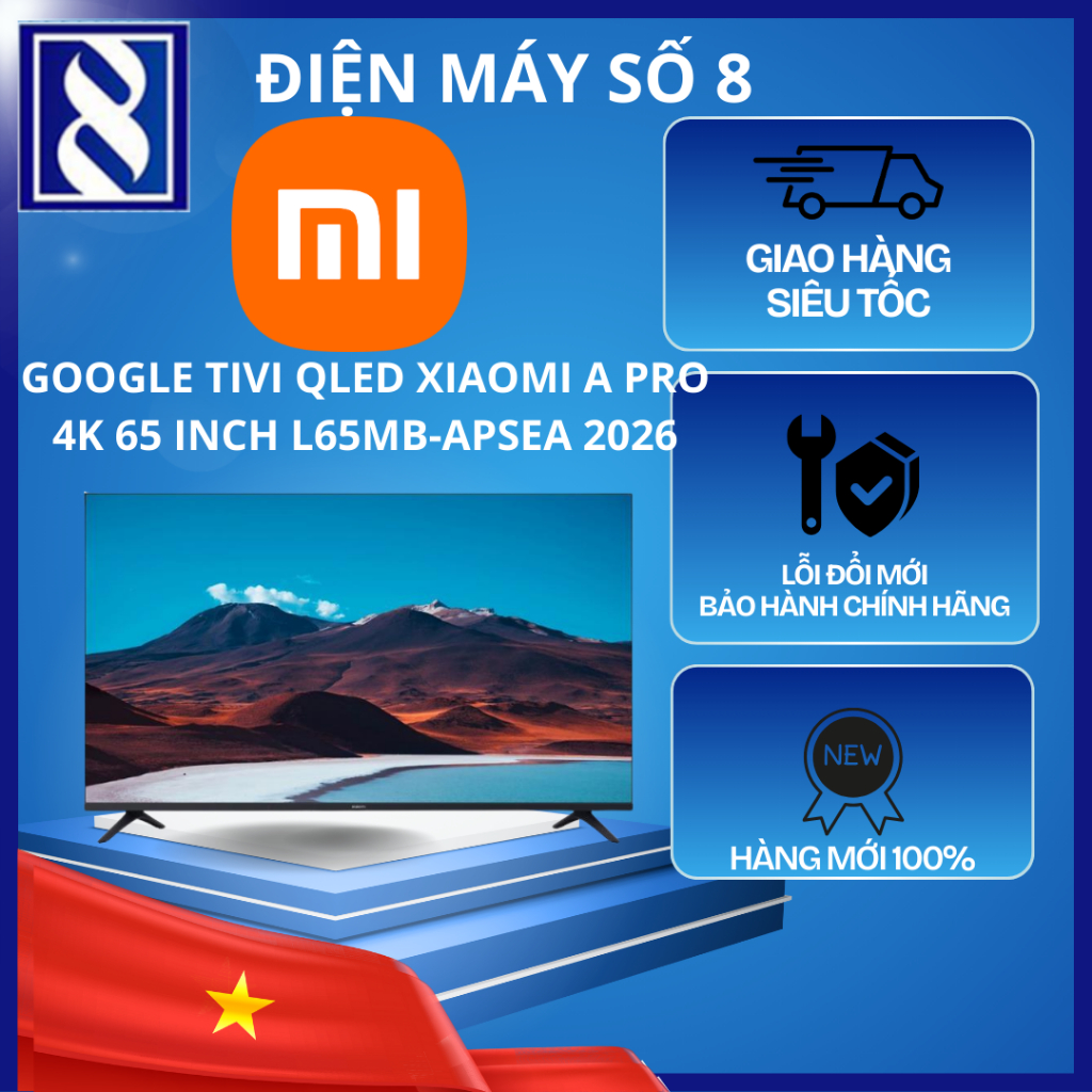 Điện Máy Số 8 | L65MB-APSEA | Google Tivi QLED Xiaomi A Pro 4K 65 inch L65MB-APSEA 2026 - Chính Hãng