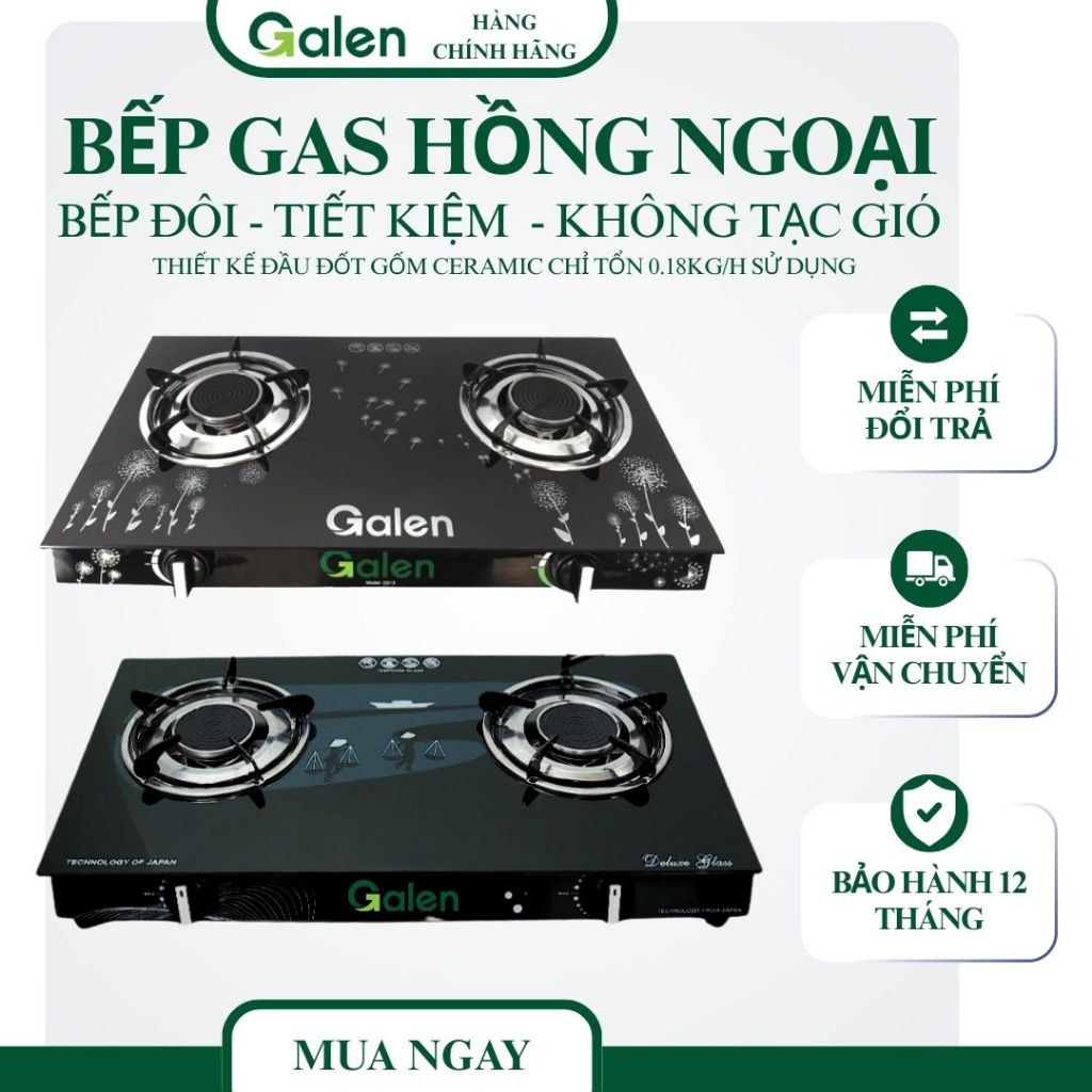 Bếp Gas Đôi Hồng Ngoại Cao Cấp Mặt Kính Cường Lực GALEN Đầu Đốt Ceramic Tiết Kiệm Gas Đáng Kể - Bảo Hành 12 Tháng
