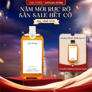   2 dung tích  Toner rau diếp cá làm sạch dịu da ONE THING Houttuynia Cordata Extract Toner 