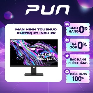  Màn Hình Tuoshuo RL278Q 27 Inch 2K IPS 75Hz – 400nit DCI-P3 95% Viền Mỏng 4 Cạnh 