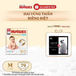   LIVE  Tã bỉm dán sơ sinh Huggies Skin Perfect M 76+3 miếng với 2 vùng thấm giảm kích ứng da 