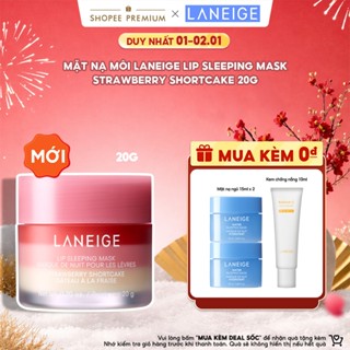  Mặt Nạ Môi LANEIGE Lip Sleeping Mask Strawberry Shortcake 20G 