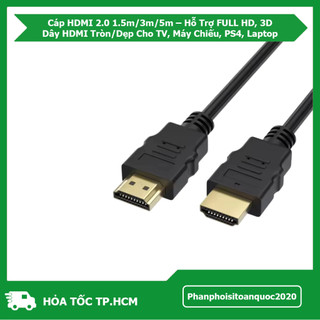 Cáp HDMI 2.0 1.5m/3m/5m – Hỗ Trợ FULL HD, 3D – Dây HDMI Tròn/Dẹp Cho TV, Máy Chiếu, PS4, Laptop