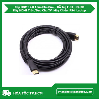 Cáp HDMI 2.0 1.5m/3m/5m – Hỗ Trợ FULL HD, 3D – Dây HDMI Tròn/Dẹp Cho TV, Máy Chiếu, PS4, Laptop