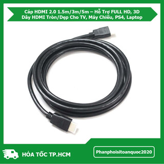 Cáp HDMI 2.0 1.5m/3m/5m – Hỗ Trợ FULL HD, 3D – Dây HDMI Tròn/Dẹp Cho TV, Máy Chiếu, PS4, Laptop