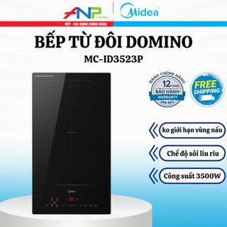  Bếp Điện Từ Đôi Domino Midea 3500W MC-ID3523P – Không Giới Hạn Vùng Nấu Có chế độ Sôi Liu Riu 