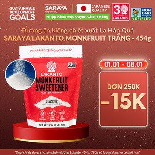  Đường ăn kiêng chiết xuất La Hán Quả Saraya Lakanto MonkFruit Trắng 0 Calo 0 tăng đường huyết 0 biến đổi gen - 454g 