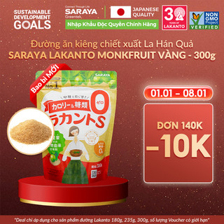  Đường ăn kiêng chiết xuất La Hán Quả Saraya Lakanto MonkFruit Vàng 0 Calo 0 tăng đường huyết 0 biến đổi gen - 300g 