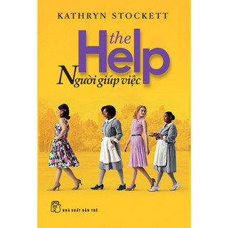 Sách – Người Giúp Việc – Kathryn Stockett – NXB Trẻ