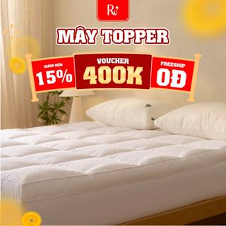  Nệm Topper Mây Ru9 Cao Cấp | Màu Trắng | Fiber Mix bồng bềnh nâng đỡ | 07 Ngày 1 Đổi 1 | 4 Size 