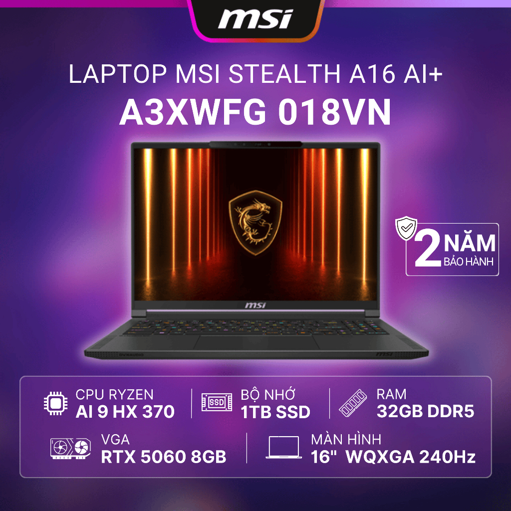 Laptop MSI Stealth A16 AI+ A3XWFG-018VN (Ryzen AI 9 HX 370 | RTX 5060 8GB | 32GB DDR5 | 1TB)
