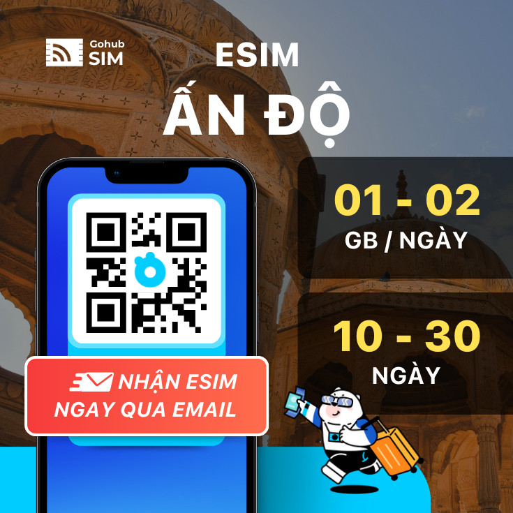 eSIM Ấn Độ 4G - Gói dài ngày (10 - 30 ngày) - Gohub gửi eSIM ngay qua email