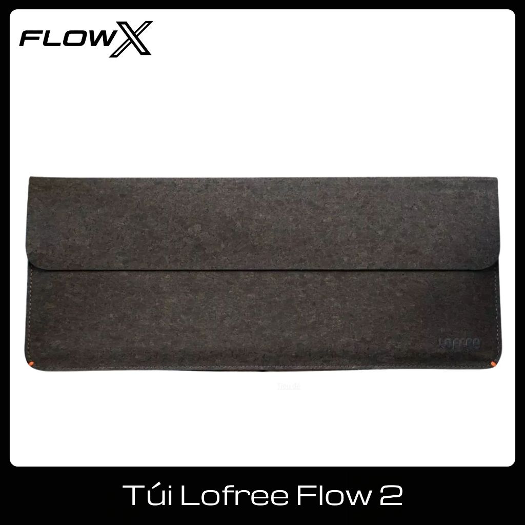 Túi Đựng Bàn Phím Lofree Flow Flow 2 Slim Sleeve Da PU Chống Trầy Gọn Nhẹ