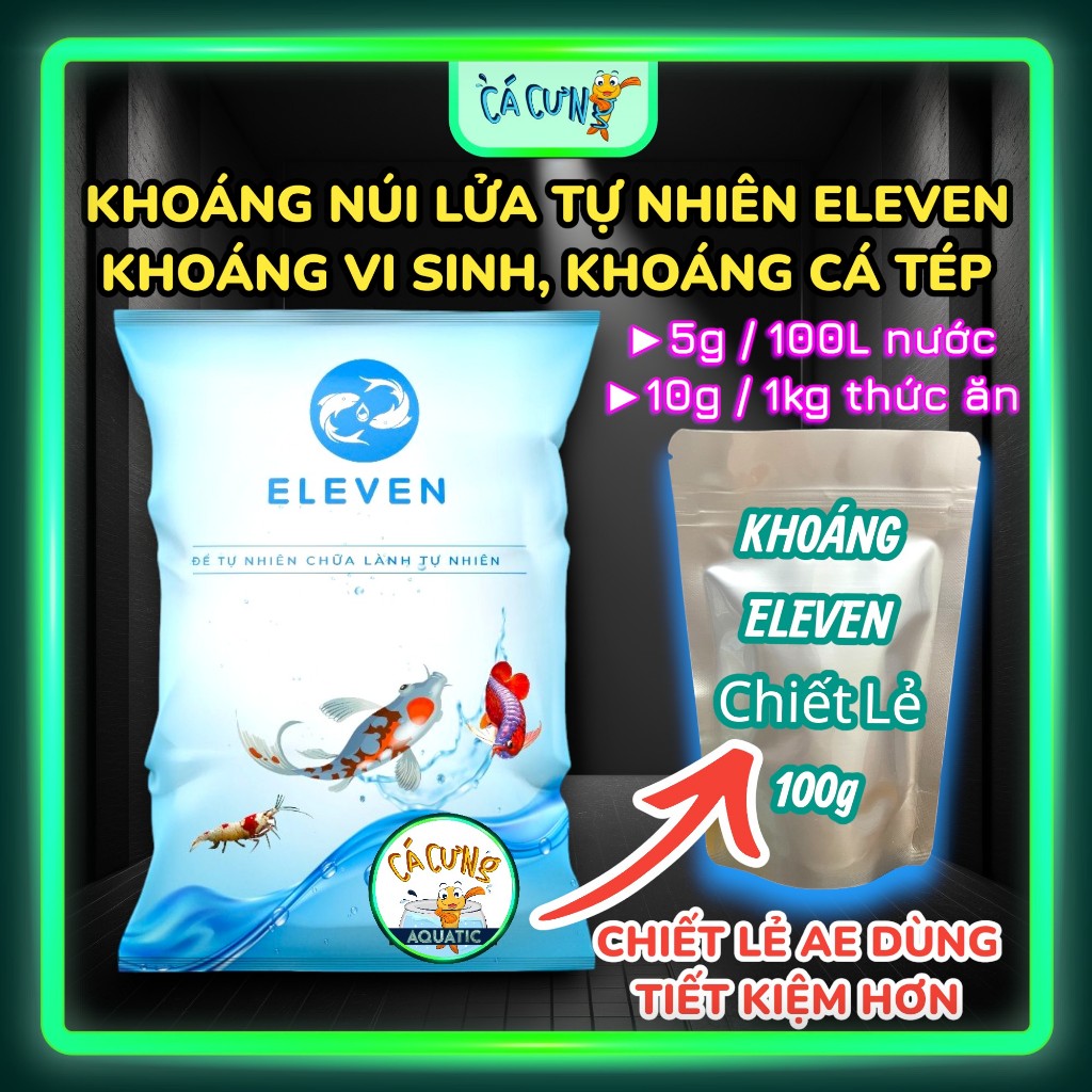Khoáng tự nhiên ELEVEN - Khoáng chất vi sinh cho cá Koi, cá Suối, cá Phi Tần, cá Rồng (HÀNG CTY)