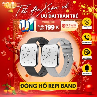  Đồng Hồ Thông Minh REPI Band 34MM Nam Nữ - Phù hợp cổ tay nhỏ - Nghe Gọi Trực Tiếp - Bảo Hành 12 Tháng 