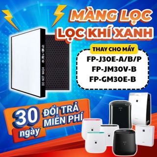  Bộ lọc LocKhiXanh® tương thích cho Màng lọc không khí Sharp FP-J30E   FZ-F30HFE   KC-F30EV   FP-GM30E   FP-JM30V 