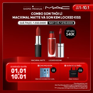  ĐỘC QUYỀN 1-10.1  MAC - Bộ 2 món: Son thỏi Macximal Matte Lipstick Son kem Locked Kiss Ink 