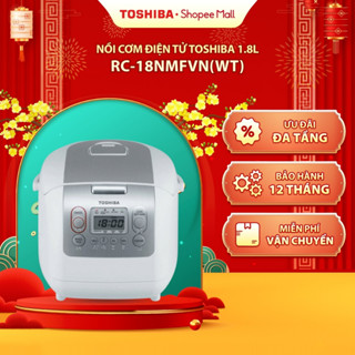  Nồi cơm điện tử Toshiba 1.8L 1L RC-18NMFVN WT  RC-10NMFVN WT  - Hàng chính hãng |HỎA TỐC HCM| 