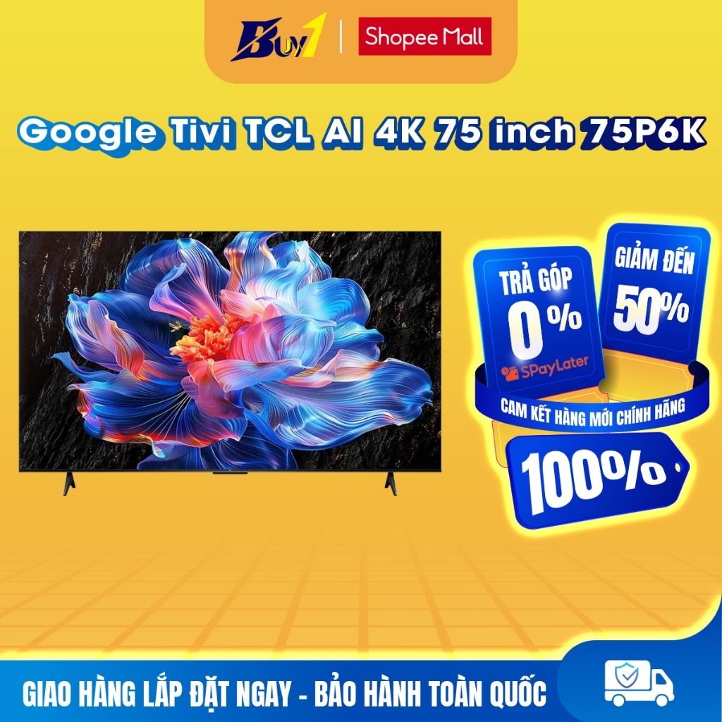 75P6K - Google Tivi TCL AI 4K 75 inch 75P6K - Hàng chính hãng