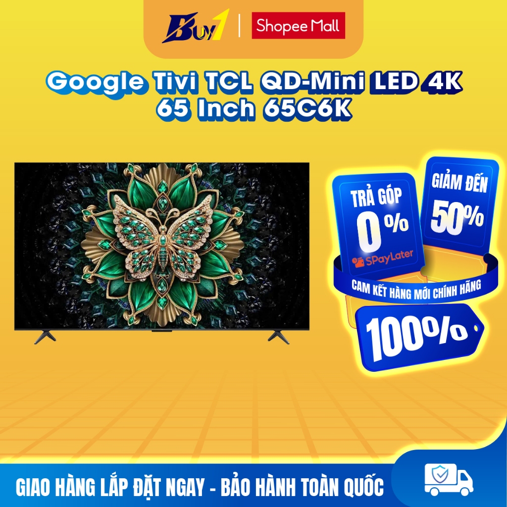 65C6K - Google Tivi TCL QD-Mini LED 4K 65 Inch 65C6K  - Hàng chính hãng