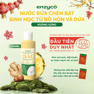 Nước Rửa Chén Bát Sinh Học ENZYCO Từ Bồ Hòn Và Dứa Đạt Chứng Nhận Ecodetergent-Ecocert 100ml Dịu Nhẹ Cho Da Nhạy Cảm 