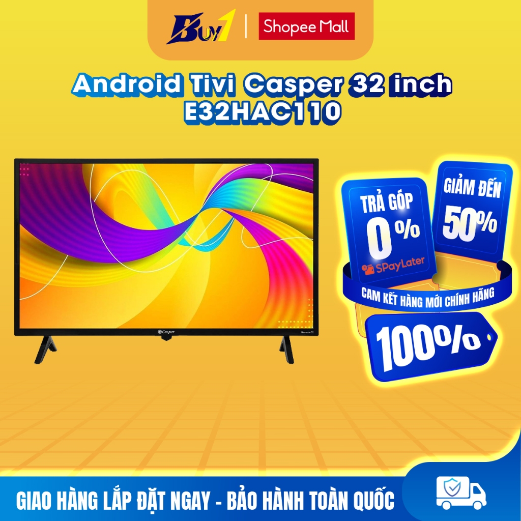 E32HAC110 - Android Tivi Casper 32 inch E32HAC110 - Hàng chính hãng