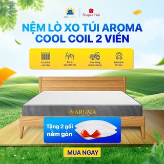  Nệm Lò Xo Túi Độc Lập Aroma Cool Coil 2 Viền - Đàn hồi tốt - Không rung lắc - Bảo hành 10 năm 